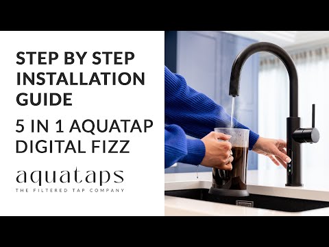 Aquatap 5-in-1 Digital Fizz Boiling Water Tap Installation video Guide – Aquataps Sparkling Tap Setup