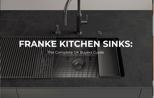 Franke Kitchen Sinks: Ultimate FAQ Guide for UK Buyers